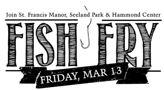 “Fish Fry” Open to the Public on March 13th