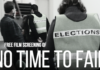 No Time To Fail – A Free Film Screening For The Election Worker – Sponsored by LWV and the Grinnell Chamber of Commerce