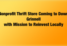 New Nonprofit Thrift Store Coming to Downtown Grinnell with Mission to Reinvest Locally
